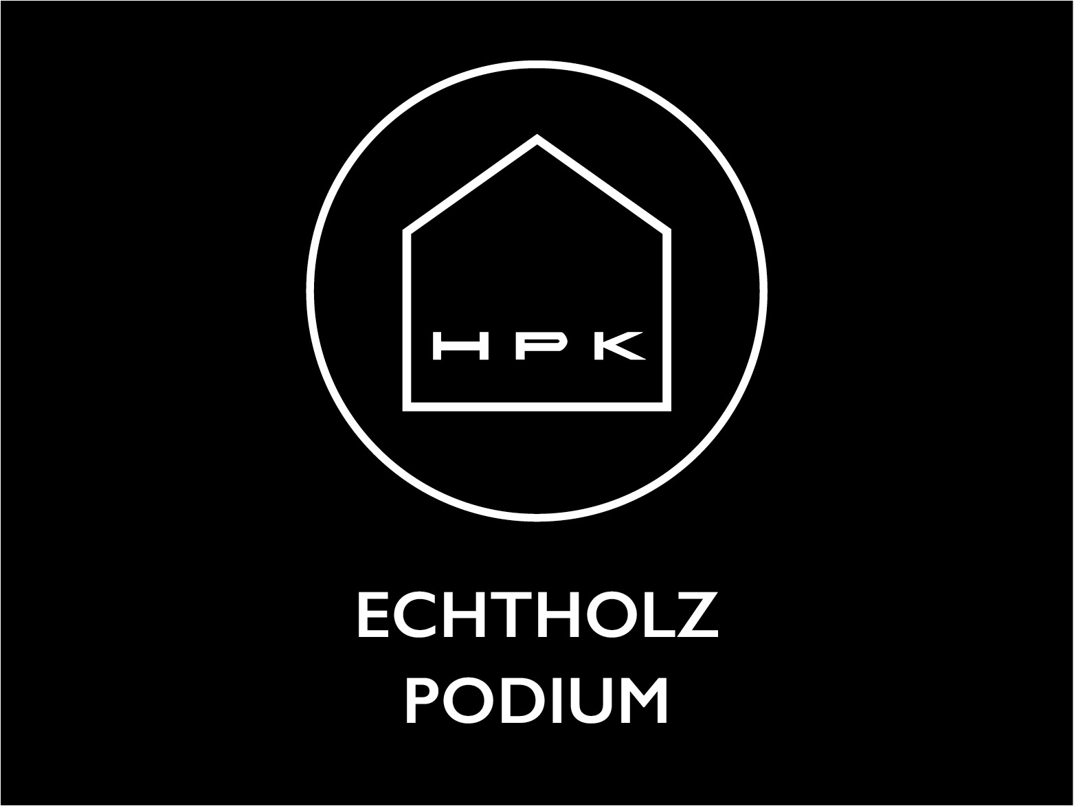 HPK - Podium - geflämmt & Schwarz -  Handgemacht aus Rosenheim